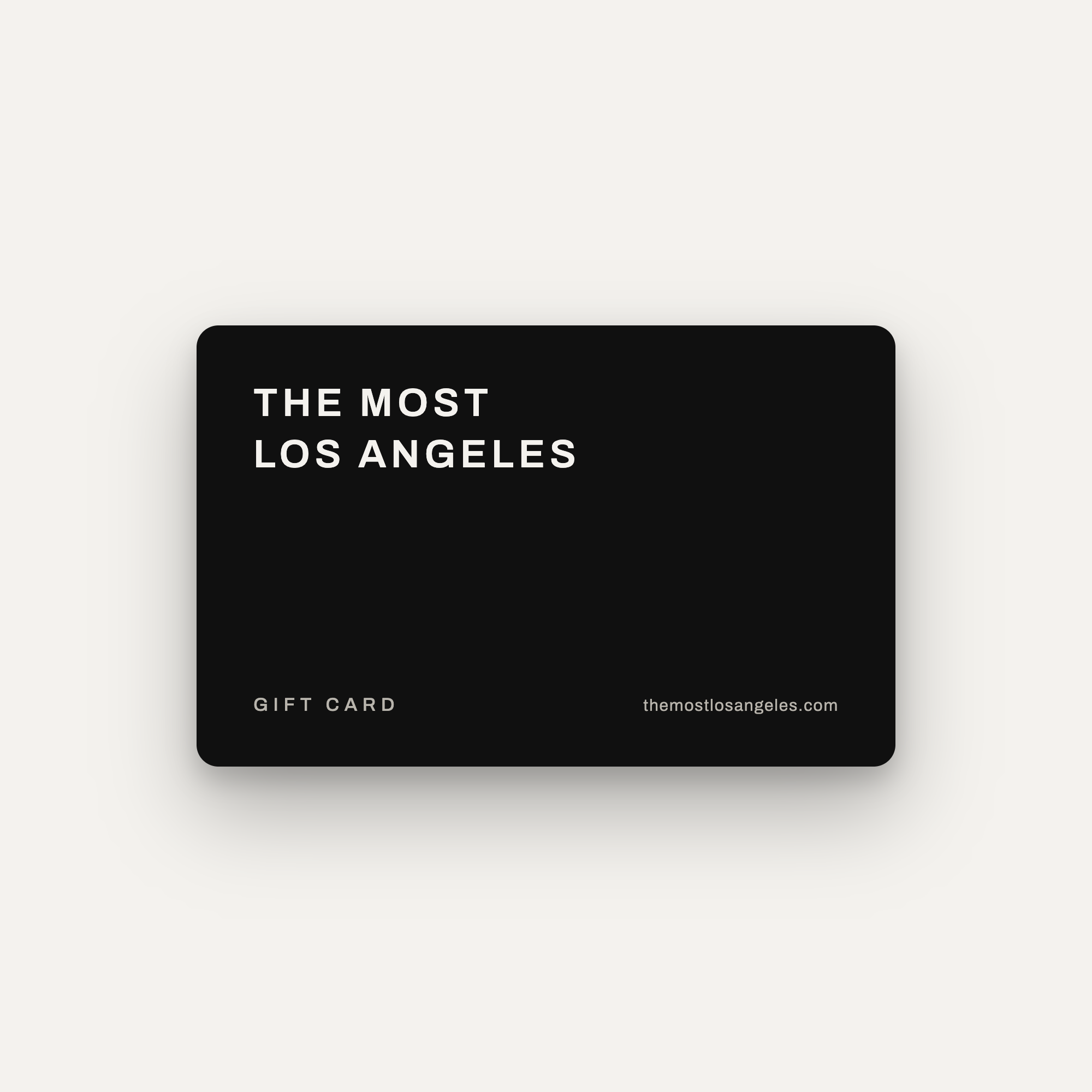 THE MOST LOS ANGELES GIFT CARD
